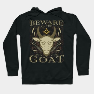 Beware of the Goat Masonic Freemason Hoodie